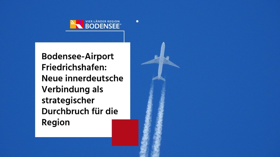 Bodensee-Airport Friedrichshafen: Neue innerdeutsche Verbindung als strategischer Durchbruch für die Region