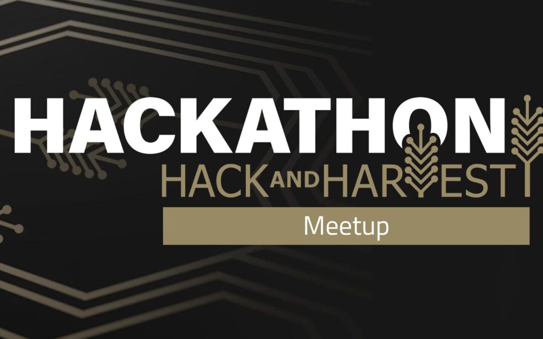 HACK & HARVEST Meetup 2025