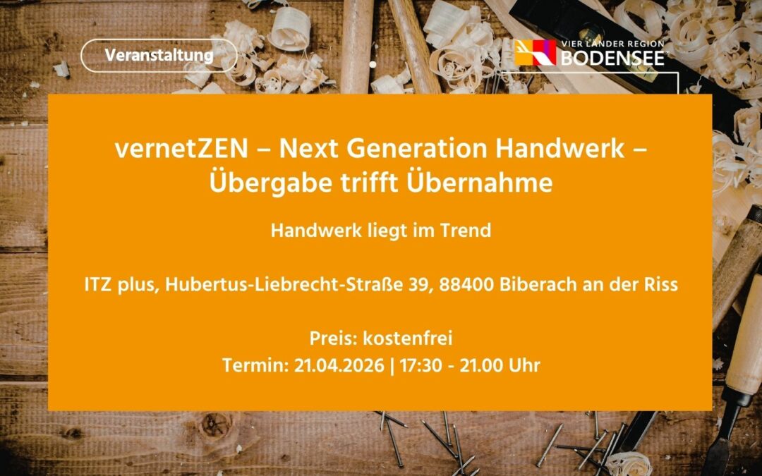 vernetZEN – Next Generation Handwerk – Übergabe trifft Übernahme